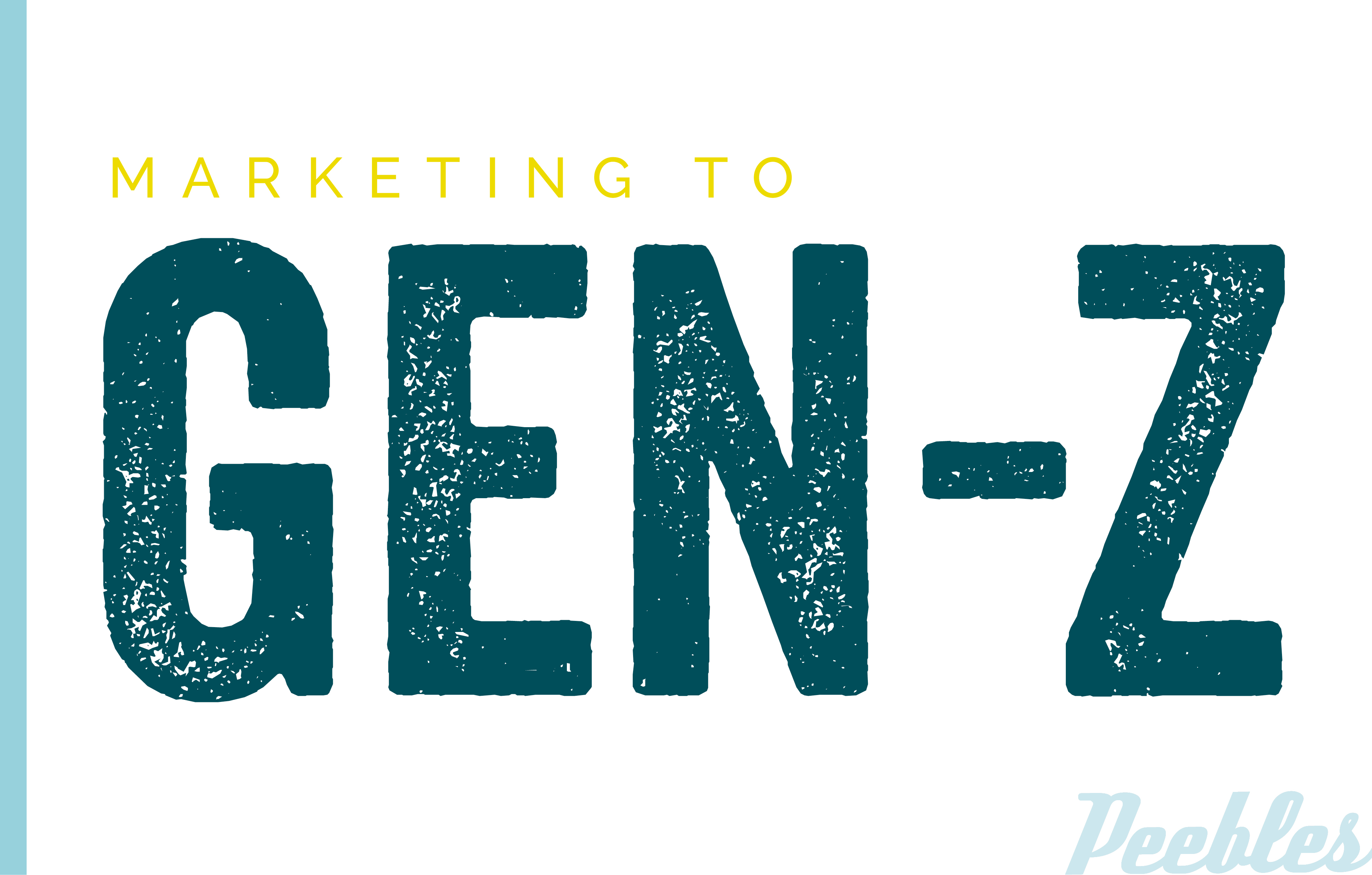 Marketing to Generation Z
