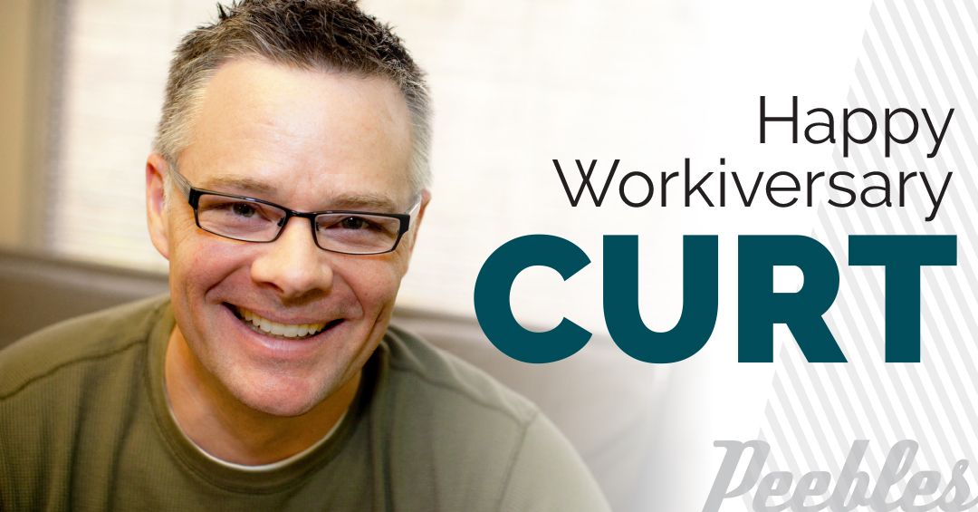 Curt Besser | Workiversary | Peebles Creative Group